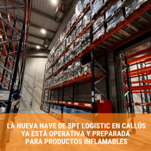 📢 ¡La nueva nave de SPT Logistic en Callús ya está operativa y preparada para productos inflamables! 🚛🏗️