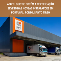 📢 A SPT Logistic obtém a certificação SEVESO nas nossas instalações em Portugal, Porto, Santo Tirso! 🚛🌟